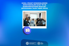 Sosial xidmət müəssisələrinin nümayəndələri üçün "PR və kommunikasiyanın əsasları" mövzusunda təlim təşkil edilib