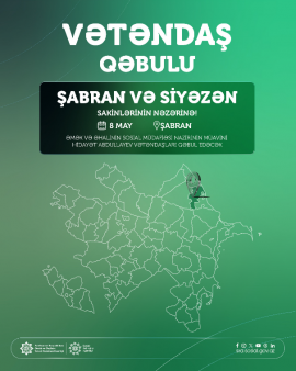 Nazir müavini Hidayət Abdullayev Şabran rayonunda vətəndaşları qəbul edəcək