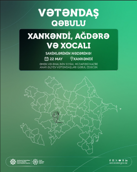 Nazir Anar Əliyev Xankəndidə vətəndaşları qəbul edəcək